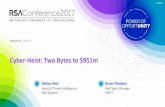 Cyber-Heist: Two Bytes to $951m · Cyber-Heist: Two Bytes to $951m. ... enhanced integrity checking and in -built 2FA for Alliance Access clients who do not have ... the SWIFT community