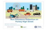 Bus Emissions Reduction on Putney High Street Workshop TfL.pdf · Bus Emissions Reduction on Putney High Street Claire Cheriyan, on behalf of Finn Coyle Principal Analyst (Emissions