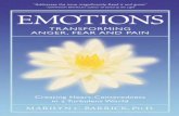 Emotions: Transforming Anger, Fear and Pain - … · I dedicate this book to the spirit of freedom alive and well in good people everywhere. May we mobilize the courage to overcome