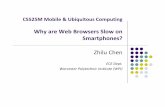Why are Web Browsers Slow on Smartphones? · Why are Web Browsers Slow on Smartphones? ... Web browser on smartphone is slow ... How the browser performance is affected by network