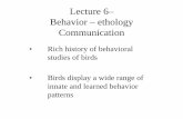 Behavior - ethologyseel0083/Lecture6Behavior.pdf.pdf · Behavior – ethology Communication ... • Innate behavior – responses that are highly ... The Biology of Learning, 1984.