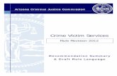 Arizona Criminal Justice Commission€¦ · ARIZONA CRIMINAL JUSTICE COMMISSION Chairperson DANIEL G. SHARP, ... ACJC Crime Victim Services Rule Revision 2012 ... In fiscal year 2011