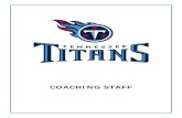COACHING STAFF - National Football Leagueprod.static.titans.clubs.nfl.com/.../2017mg_coaching_staff.pdf · Mularkey entered the coaching ranks in 1993, overseeing the offensive line