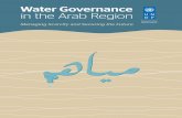 Water Governance - aub.edu.lb · Water Governance in the Arab Region Managing Scarcity and Securing the Future United Nations Development Programme Regional Bureau for Arab States