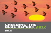 GREENING THE BLUE REPORT 2017 the Blue... · 1 greening the blue report 2017 the un system’s environmental footprint and efforts to reduce it