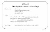 EE143 Microfabrication Technologyee143/fa08/lectures/lec0_course... · EE143 – Ali Javey. Slide 0-5. Course Information • Prerequisites: – EE40/E100 and Physics 7B or equivalent