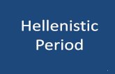 Hellenistic Period - Franklin Township Public Schools · PDF file5.5 Hellenistic Period ... • Observe the different qualities and values of Hellenistic art compared to the Classical