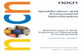 Qualification and Assessment - my.nocn.org.uk · NOCN Level 2 NVQ Diploma in Plastering (Construction) 2 Introduction NOCN is a leading awarding organisation that has been creating
