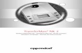 TransferMan NK 2 - Meyer Instruments · 61 The Eppendorf TransferMan® NK 2 micromanipulator was designed specially for operations requiring proportional movement of the tool. The