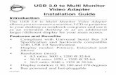 USB 3.0 to Multi Monitor Video Adapter Installation Guide · 1 USB 3.0 to Multi Monitor Video Adapter Installation Guide 04-0754C Introduction The USB 3.0 to Multi Monitor Video Adapter