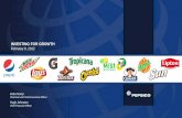 INVESTING FOR GROWTH - PepsiCo · INVESTING FOR GROWTH February 9, ... Volume growth measures reflect an adjustment to the base year ... • Refocus and streamline brand portfolio