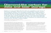 Diamond-like carbon for data and beer storage · fraction of diamond-like (sp3) bonds is known as diamond-like carbon (DLC). Unlike diamond, ... Diamond-like carbon for data and beer