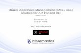 Oracle Approvals Management (AME) Case Studies for …gulfregion.communities.oaug.org/multisites/florida/media/Approvals... · Human Resources –iRecruitment Vacancy Approval ...
