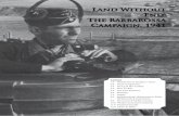 Land Without End: The Barbarossa - Decision Games · 3 the barbarossa campaign Moscow, and the Stalin line. At the same time, gone from both sidesʼ orders of battle is all the sub-divisional