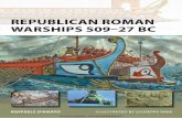 REPUBLICAN ROMAN WARSHIPS 509-27 BC - …€¦ · CONTENTS INTRODUCTION 4 HISTORICAL BACKGROUND 4 • The origin of the Roman navy • The first known Roman warships • The second