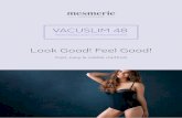 Look Good! Feel Good! - renergique.comrenergique.com/cms_upload/uploads/mesmerie-vacuslim.pdf · Feel Good! VACUSLIM 48 je nova metoda za profesionalne tretmane mršavljenja i eliminaciju