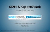 SDN & OpenStack - Heinlein Support GmbH · Erste Prämisse: Das Netzwerk ist zentral verwaltet. Netzwerk-Management obliegt dem Kunden