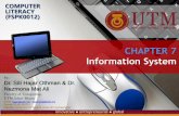 CHAPTER 7 Information System - comp.utm.my fileLaudon & Laudon (2015), Management Information Systems: Managing the Digital Firm (14th Edition), ... Supply summary data to MIS and