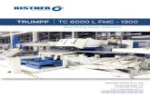 TRUMPF TRUMATIC TC 6000 L FMC 1300 - … · (X x Y) without repositioning when combined punching / laser operation . Performances : Max. sheet thickness . Max. punching force . Active