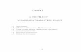 Chapter 4 A PROFILE OF VISAKHAPATNAM STEEL PLANTshodhganga.inflibnet.ac.in/bitstream/10603/28728/10/10_chapter 4.pdf · A PROFILE OF VISAKHAPATNAM STEEL PLANT ... Steel Plant(VSP).