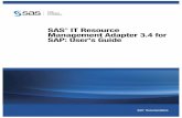 SAS IT Resource Management Adapter 3.4 for SAP: … · SAS IT Resource Management Adapter for SAP plays its role in the first step of the ... Next, SAS code calls an SAP ABAP function