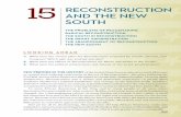 15 RECONSTRUCTION AND THE NEW SOUTH - …novella.mhhe.com/sites/dl/free/0073406988/989192/bri...15 RECONSTRUCTION AND THE NEW SOUTH THE PROBLEMS OF PEACEMAKING RADICAL RECONSTRUCTION