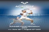 SUMMER CAMP PROGRAM 2017 - Rafa Nadal …rafanadalacademy.com/wp-content/uploads/2017/07/summer-camp-e… · Summer Camp Program 3 ... education to ensure that students can follow