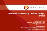 Percona XtraBackup: install, usage, tricks .Percona XtraBackup: install, usage, tricks ... productivity