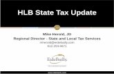 HLB State Tax Update - HLB USA and Locatl Tax.pdf ·  HLB State Tax Update Mike Herold, JD Regional Director - State and Local Tax Services mherold@eidebailly.com 612.253.6671