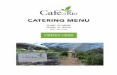 CATERING MENU - Rio Salado College · Pricing: Catering prices are listed on the on-line Café @ Rio catering menu and will be charged as such. ... CAFE @ RIO ENCHILADAS: Chicken
