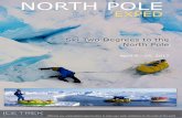 North Pole Exped Brochure - Icetrek Polar Expeditions · Itinerary Arctic weather can be unpredictable and delays in polar ﬂights can occur. You are advised to book ﬂexible tickets.