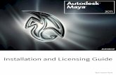 Installation and Licensing Guide - Autodesk€¦ · Installation and Licensing Guide 657C1-05Z001-P501E. Copyright Notice Autodesk ® Maya 2011 Software © 2010 Autodesk, Inc. ...