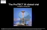 The ProTECT III clinical trial - University of Michigan · The ProTECT III clinical trial ... 12 . PPC Charge ... abstracts, posters, presentations) prior to the public release of