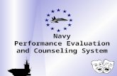 FITREPSANDEVALS.ppt - Navy FITREPnavyfitrep.com/files/FITREPSANDEVALS.ppt · PPT file · Web view2017-01-22 · Performance Evaluation and Counseling System Reference Navy Performance
