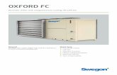 OXFORD FC TM - Swegon.lt · compartment and separated from the air flow, ... mostatic expansion valve with external pressure equalisation, ... • Electronic thermostatic valve;