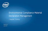 Environmental Compliance Material Declaration … · High-Level Environmental Compliance Requirement and Process ... Intel’s Environmental Product Content (EPC) Specification ...