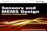 Sensors and MEMS Design - eproductalert.comeproductalert.com/digitaledition/sensors/Sensors and MEMS Design... · Sensors and MEMS Design Resource Catalog 2009 ... and you can tell