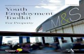 First Revision, March 2015 Youth Employment Toolkit · Youth unemployment is a global crisis ... Case Study M&S Make Your Mark ... Contents Youth Employment Toolkit for property