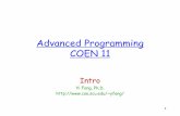 Advanced Programming COEN 11 - Computer …yfang/coen11/slides0.pdf · ... The Practice of Programming by Kernighan and Pike ... The UNIX Programming Environment Brian W Kernighan