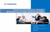 Communications, Relations, Publications Guide · Communications, Public Relations, Publications Guide Chapter Leadership Training NMA...THE Leadership Development Organization March