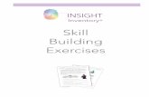 Skill Building Exercises - Home - INSIGHT Inventory ...insightinstitute.com/.../2017/08/Skill_Building_Exercises-1.pdf · These skill-building exercises provide a structured, ...