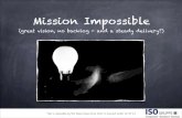 Mission Impossible - ASQF€¦ · Mission Impossible ... 110 165 220 Backlog and velocity 99 207. Backlog and velocity ts 0 75 150 225 300 Sprints 1 2 3 4 5. ... Large, Multisite,