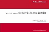 D50/D60 Harvest Header FD70 FlexDraper Combine …€¦ · 1 169008 Revision E BOLD TEXT IS USED TO INDICATE UPDATES MADE AT THE CURRENT REVISION LEVEL. D50/D60 (Rigid) Harvest …