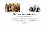Native Americans - Nyíregyházi Egyetem · The Columbian Exchange refers to a period of ... diseases and technology transformed European and ... • Most non-Native Americans admitted