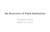An Overview of Fluid Animation - University of Waterlooc2batty/courses/CS888_2014/Fluids_lecture.pdf · Diffusion The momentum exchange is related to: •Velocity gradient, 𝒖,