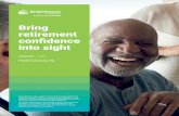 Bring retirement confidence into sight - Brighthouse .Bring retirement confidence into sight ANNUITIES
