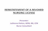 Reinstatement of a Revoked Nursing License · Reinstatement of a Revoked Nursing License to further ... complaint that she falsely documented Home ... statements provided directly