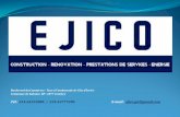 (plaquette commerciale présentation) commerciale presentation... · Présentation EJICO est une entreprise générale de bâtiment, dont les métiers sont : Maçonnerie, Menuiserie