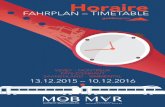 FAHRPLAN – TIMETABLE -  · PDF filehoraire fahrplan – timetable vevey – montreux pays-d’enhaut saanenland – simmental 13.12.2015 – 10.12.2016