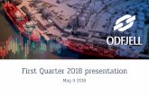 First Quarter 2018 presentation · «The first quarter of 2018 was a busy quarter for Odfjell as we ... * Tank Terminals is self-funded meaning no cash flow from Odfjell SE to meet